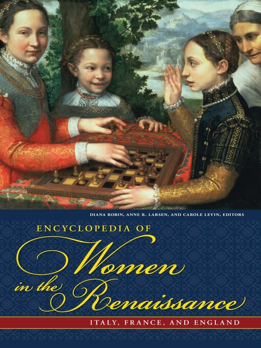 Title details for Encyclopedia of Women in the Renaissance by Anne R. Larsen - Available